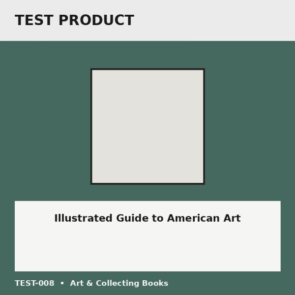 Illustrated Guide to American Art - Test Placeholder Illustrated Guide to American Art test placeholder image
