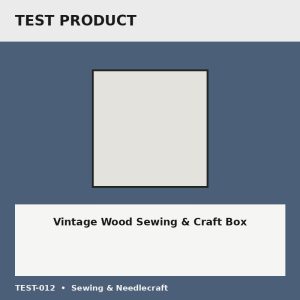 Vintage Wood Sewing & Craft Box - Test Placeholder Vintage Wood Sewing & Craft Box test placeholder image